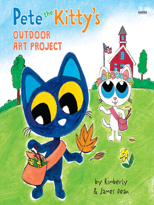 Title details for Pete the Kitty's Outdoor Art Project by James Dean - Wait list